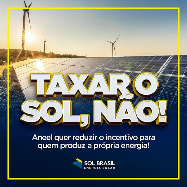 Energia Solar: Governo quer taxar o sol, isso pode?