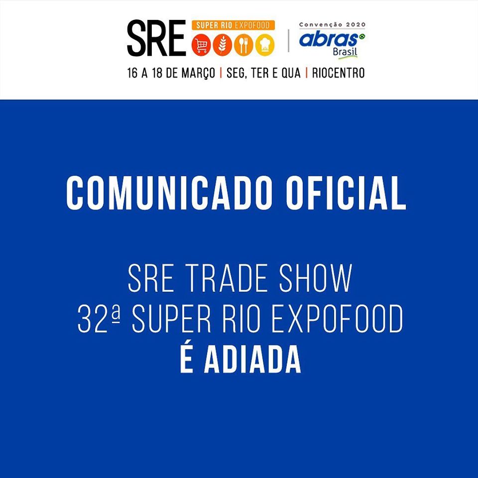 SRE Trade Show – 32ª Super Rio Expofood é adiada