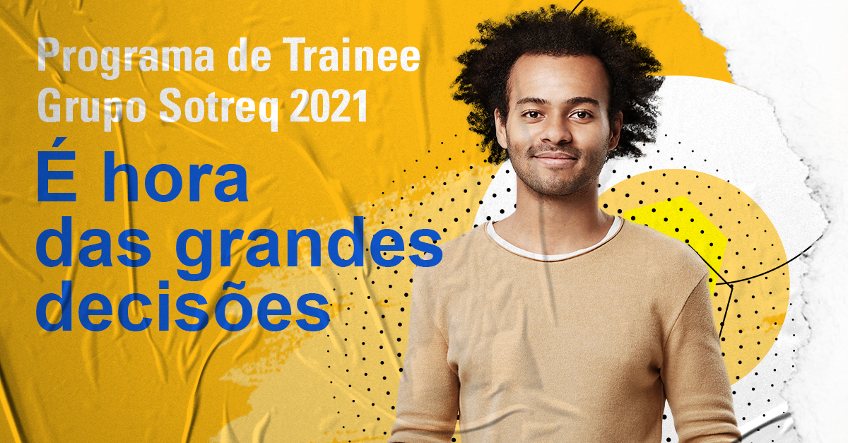 Grupo Sotreq abre inscrições para o seu Programa de Trainee 2021