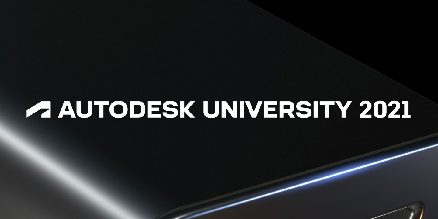 Autodesk University 2021: Desafios e soluções digitais para o mundo da construção pós Covid-19