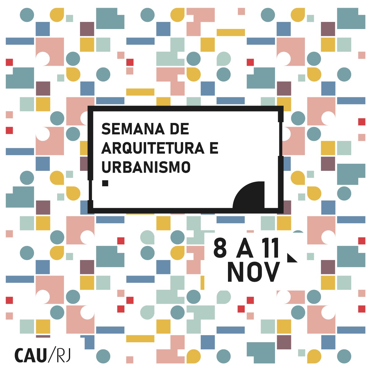 CAU/RJ realiza Semana de Arquitetura e Urbanismo de 8 a 11 de novembro
