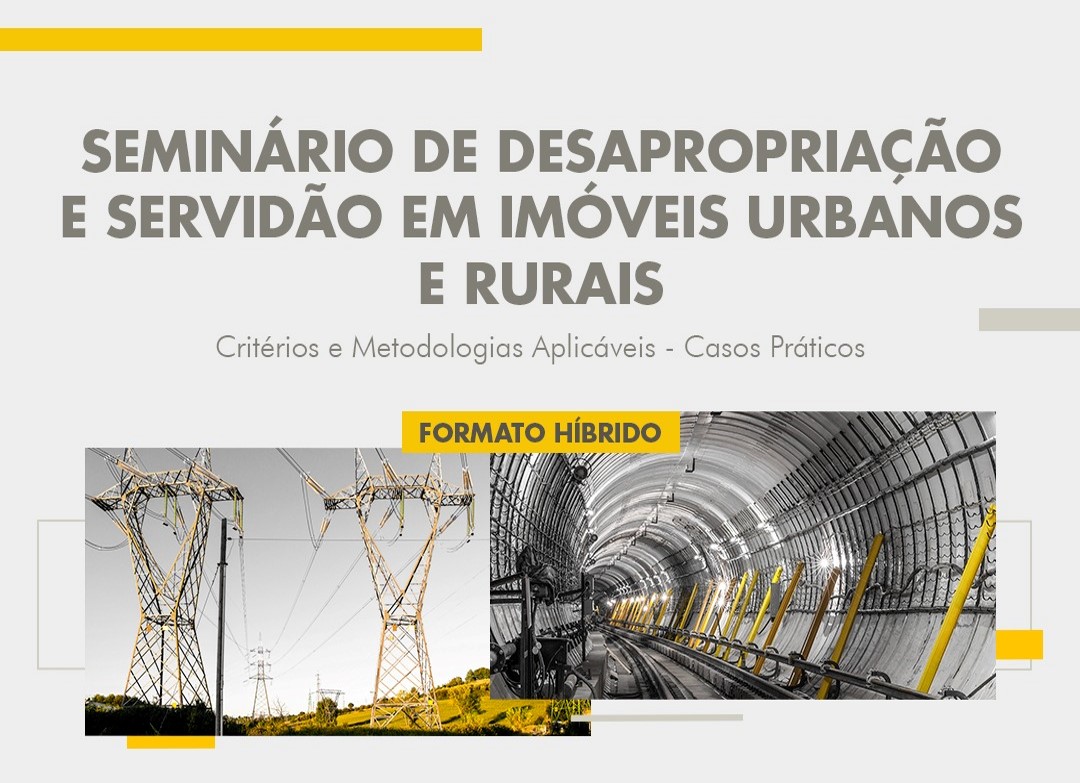 Seminário sobre Desapropriação e Servidão em Imóveis Urbanos e Rurais acontece no dia 2 de junho