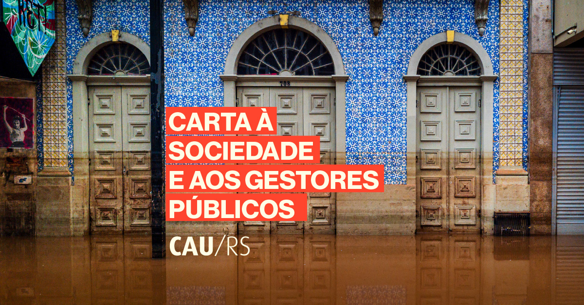 CAU-RS: Carta à sociedade e aos gestores públicos