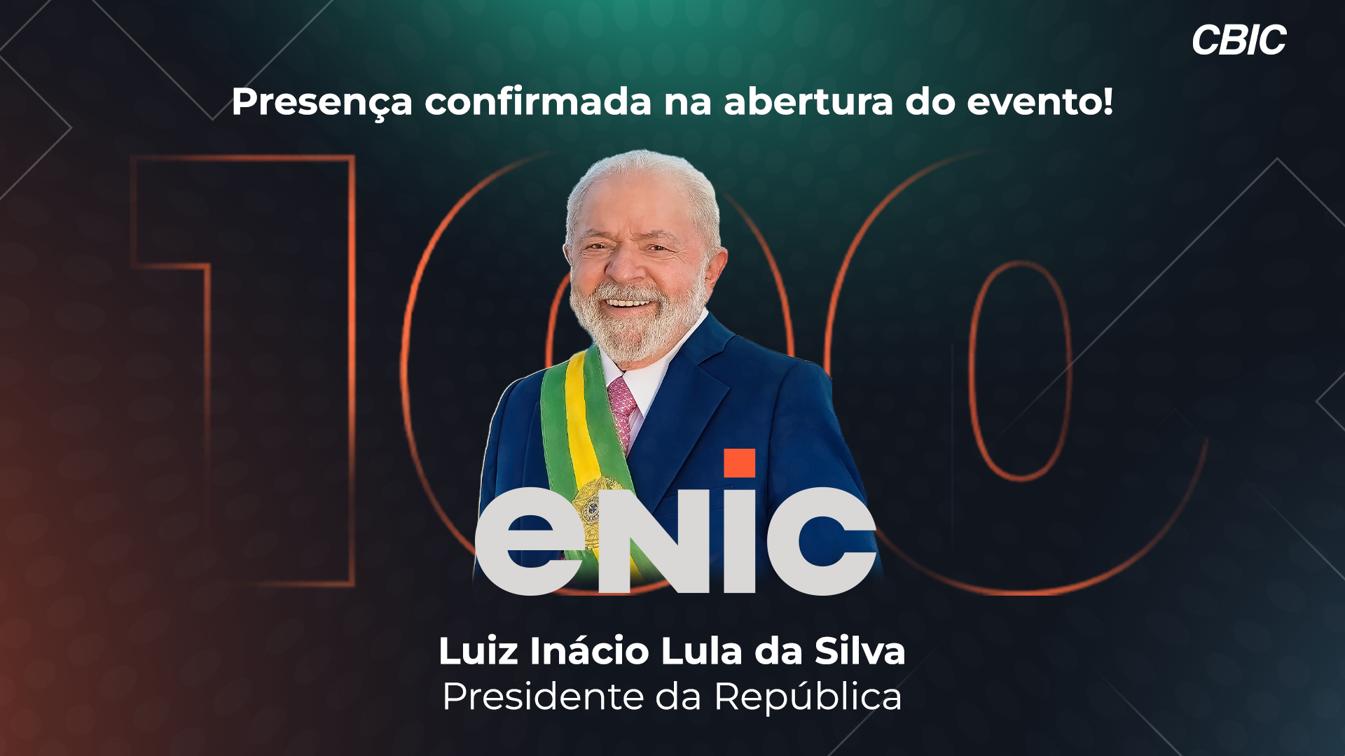Presidente Lula confirma participação na abertura do ENIC 100